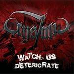 Crystalic : Watch Us Deteriorate
